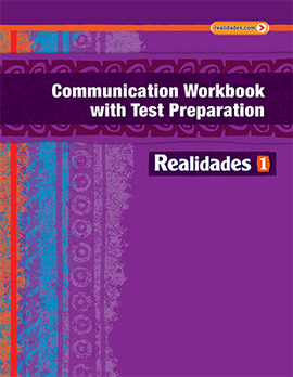 Realidades Level 1 Communication Workbook with Test Preparation