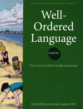 Well-Ordered Language Level 4A: The Curious Student's Guide to Grammar Student Book