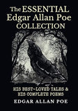 The Essential Edgar Allan Poe Collection: His Best-Loved Tales and His Complete Poems