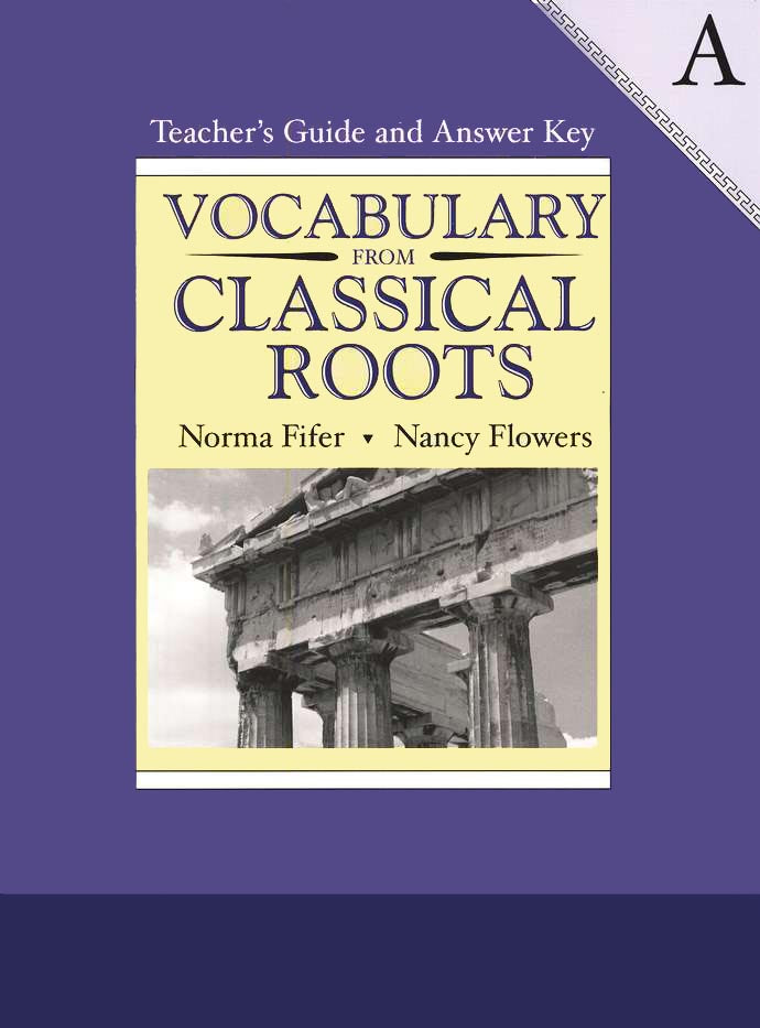 Classical　Solid　Vocabulary　Book　Answer　from　A　Roots　Home　and　Teacher's　(Grade　7)　Guide　Key　School　Books